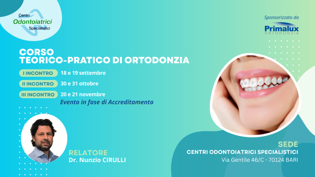 Corso di ortodonzia Primalux: CORSO TEORICO-PRATICO DI ORTODONZIA - BARI